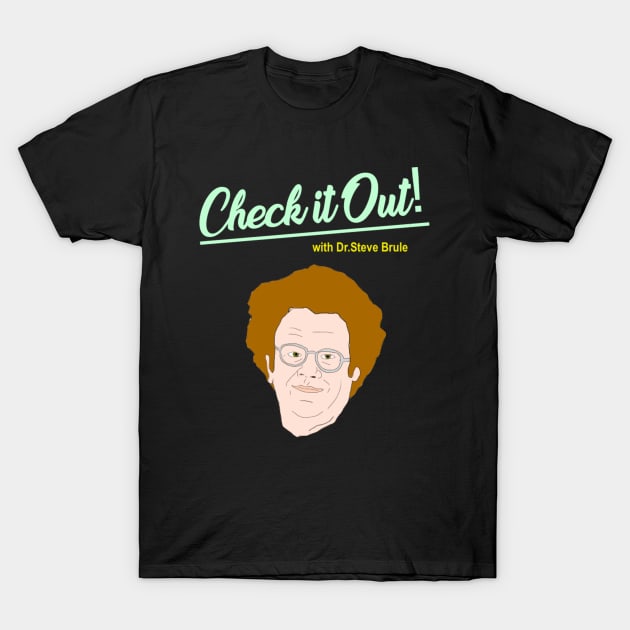 Dr. Steve Brule T-Shirt by VideoNasties